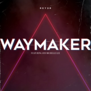 Waymaker (Reyer Remix)