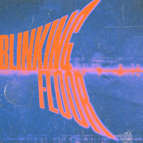 Blinking Floor | Boomplay Music