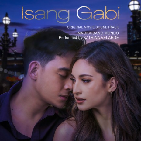 Magkaibang Mundo (Original Movie Soundtrack from Isang Gabi) | Boomplay Music