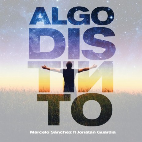 Algo Distinto (feat. Jonatan Guardia) | Boomplay Music