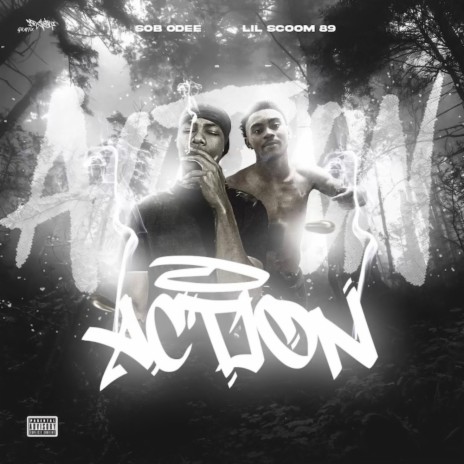 Action ft. Lil Scoom89 | Boomplay Music