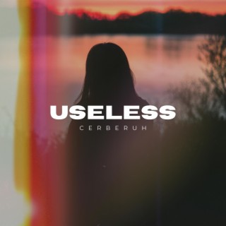 Useless