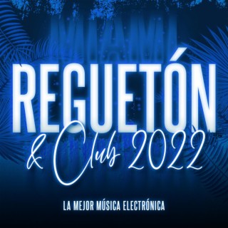 Reguetón & Club 2022