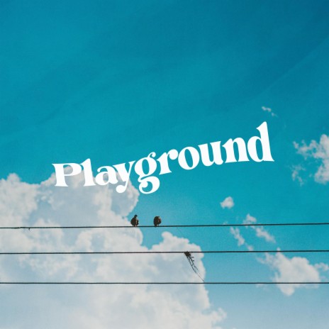 Playground | Boomplay Music