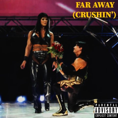 Far Away (Crushin') | Boomplay Music