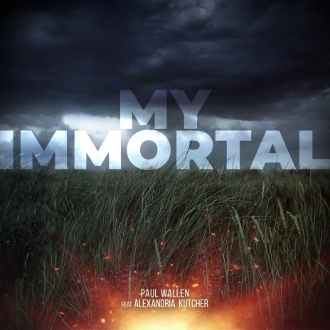 My Immortal ft. Alexandria Kutcher | Boomplay Music