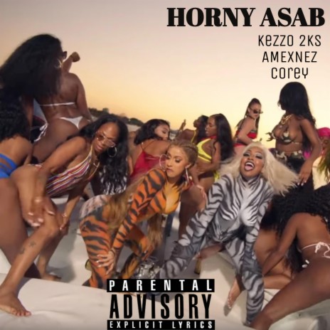 Horny ASAB ft. AmexNez & Coreyy Dolo