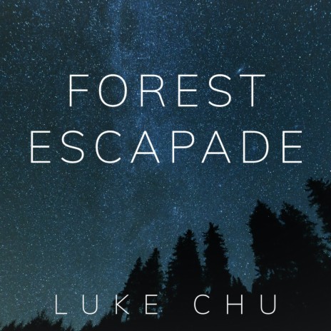 Forest Escapade | Boomplay Music