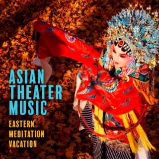 Asian Theater Music: Eastern Meditation Vacation, Alarm Clock, Shamisen Music, #Music zen chinoise 2022, Gamelan & Guqin Instruments