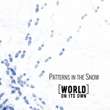 Patterns in the Snow | Boomplay Music