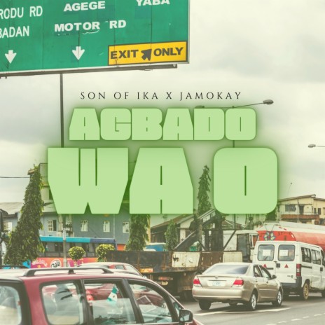 Agbado Wa O | Boomplay Music