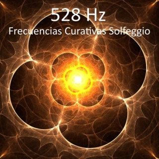 Frecuencias Curativas Solfeggio 528 Hz