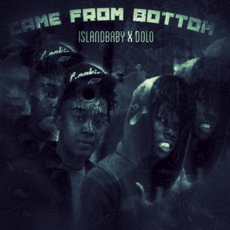 Came from The Bottom ft. DoloWayJay