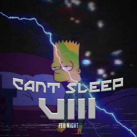 Can't Sleep 8 | Boomplay Music