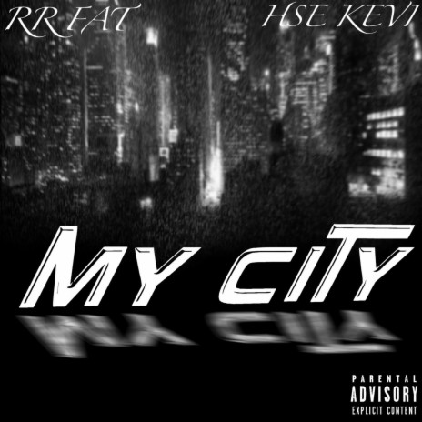 My City ft. HSE Kevii | Boomplay Music