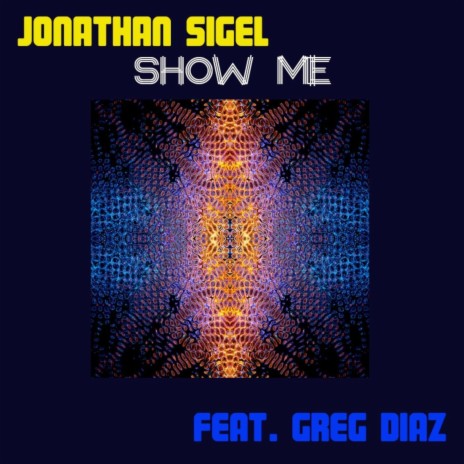 Show Me (feat. Greg Diaz) | Boomplay Music