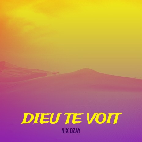 Dieu te voit | Boomplay Music