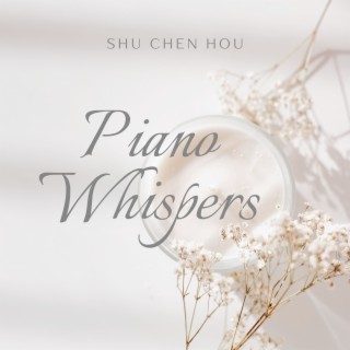 Piano Whispers