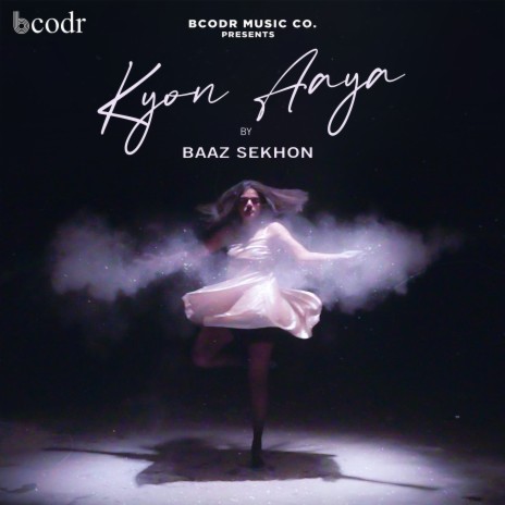 Kyon Aaya ft. BCODR Music Company | Boomplay Music