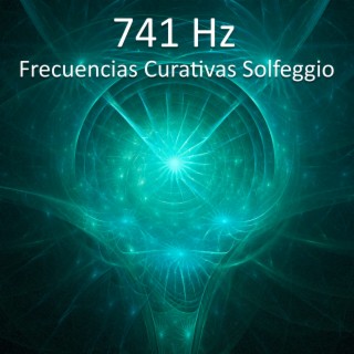 Frecuencias Curativas Solfeggio 741 Hz