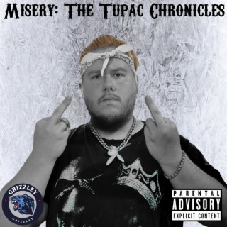 Misery: The Tupac Chronicles I