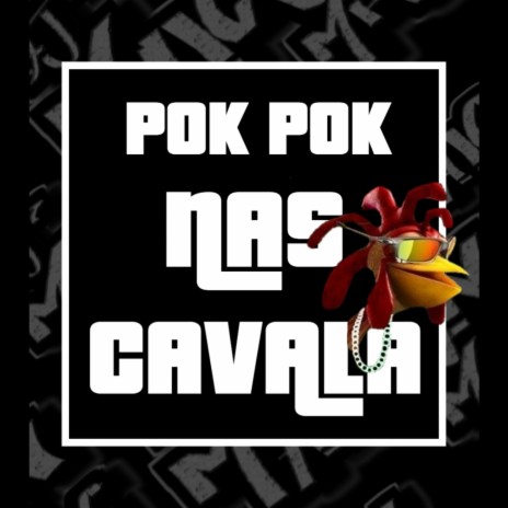 POK POK NAS CAVALA ft. MC John JB | Boomplay Music