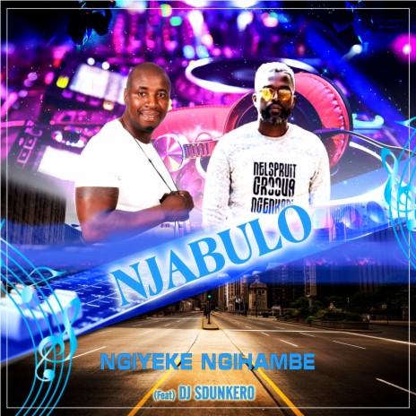 Ngiyeke Nghambe (feat. DJ Sdunkero)