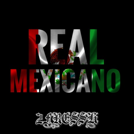 Real Mexicano | Boomplay Music