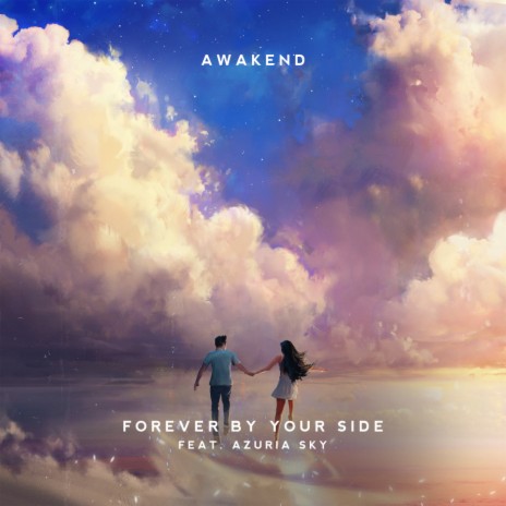 Forever By Your Side ft. Azuria Sky | Boomplay Music
