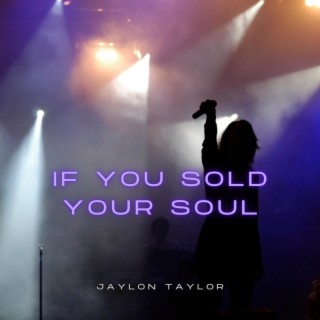 If You Sold Your Soul