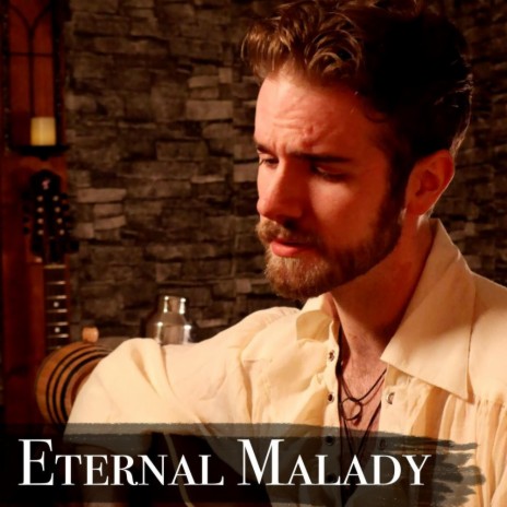 Eternal Malady | Boomplay Music