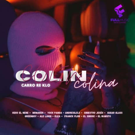 Colín Colina 3 ft. Más artistas | Boomplay Music