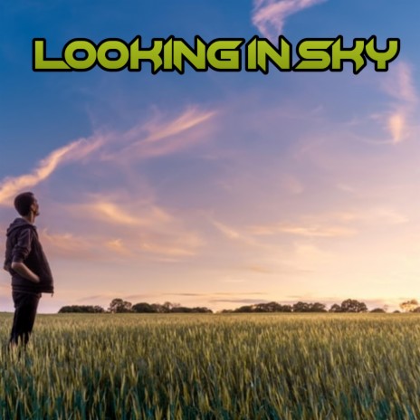 Looking in sky | Boomplay Music