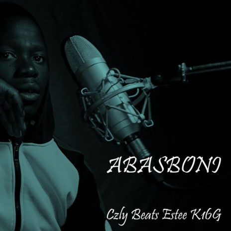 Abasboni ft. Estee & K16G | Boomplay Music