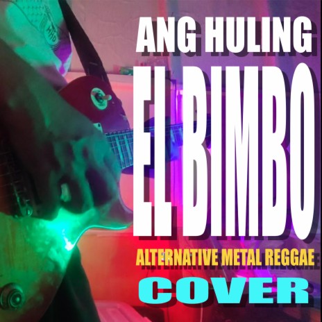 Ang Huling El Bimbo | Boomplay Music