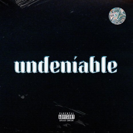 Undeniable | Boomplay Music