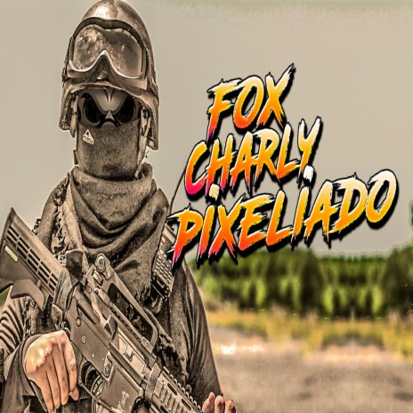 Fox Charly Pixeliado | Boomplay Music