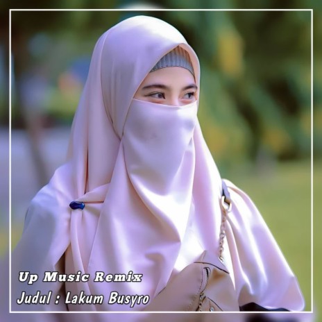 Lakum Busyro | Boomplay Music