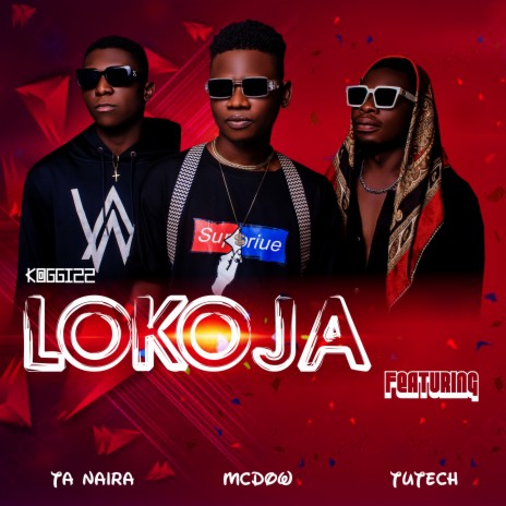 Lokoja ft. McDow, Tu Tech & TA Naira | Boomplay Music