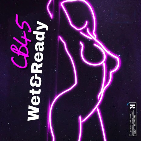 Wet&Ready | Boomplay Music