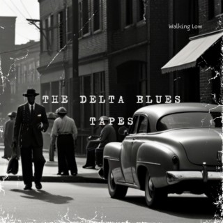 The Delta Blues Tapes