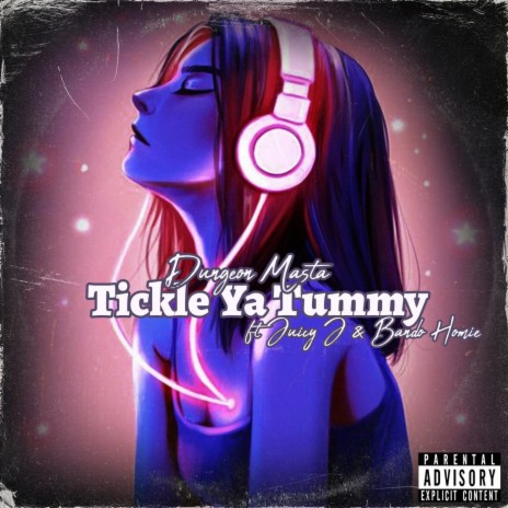 Tickle Ya Tummy (feat. Juicy J & Bando Homie) | Boomplay Music