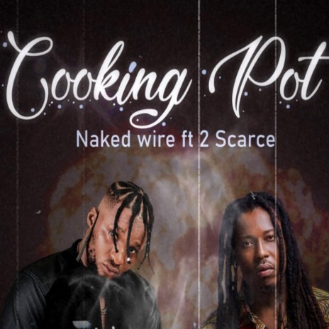 Cooking Pot ft. 2scarce | Boomplay Music