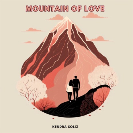 Mountain of Love | Boomplay Music