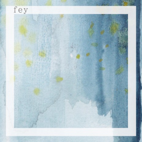 Fey | Boomplay Music