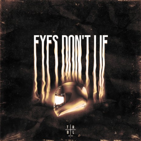 Eyes Don't Lie | Boomplay Music