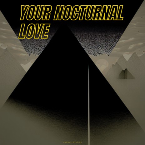 Your Nocturnal Love | Boomplay Music