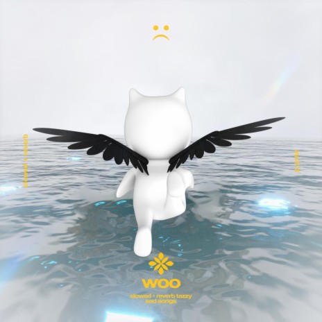 woo - slowed + reverb ft. sad songs & Tazzy