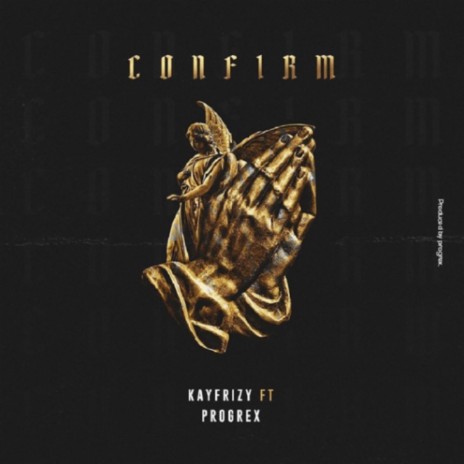 Confirm ft. Progrex | Boomplay Music