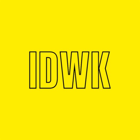 IDWK | Boomplay Music